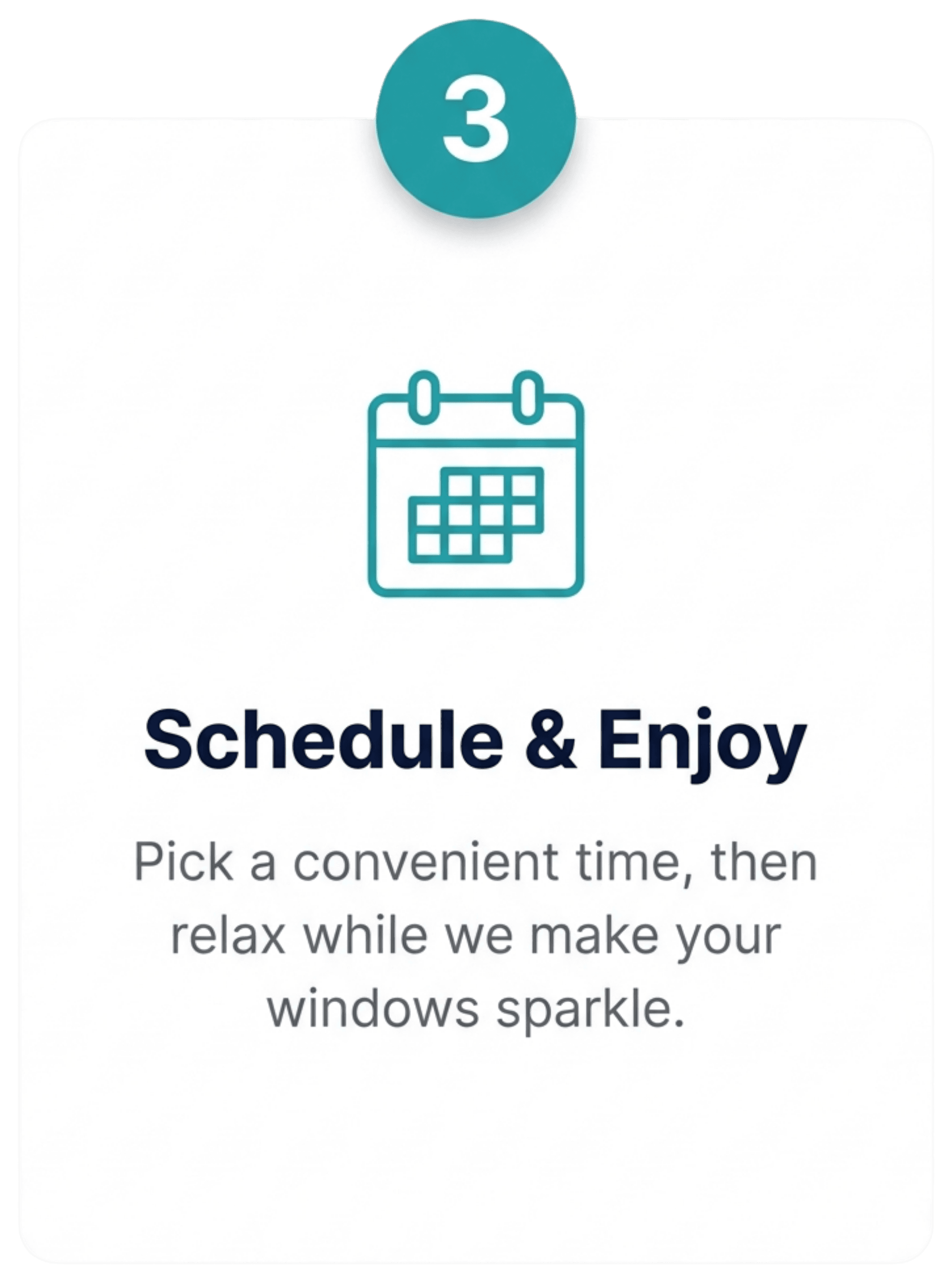 Window cleaning booking step 3: Schedule & Enjoy
